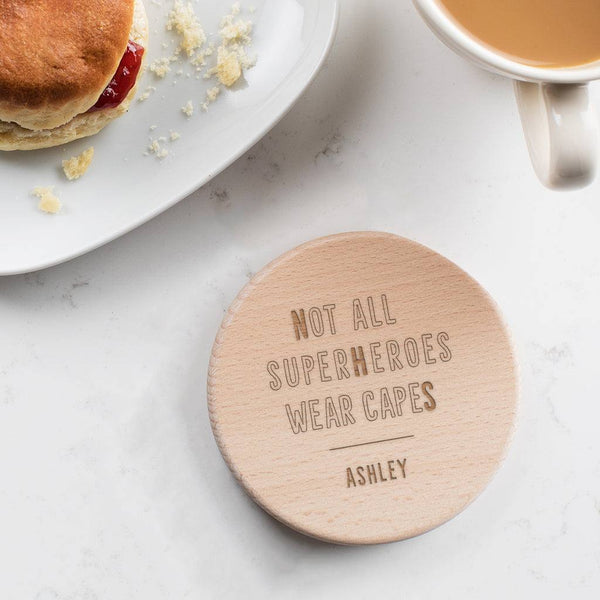 Personalised Not All Heroes Wear Capes Wooden Coaster