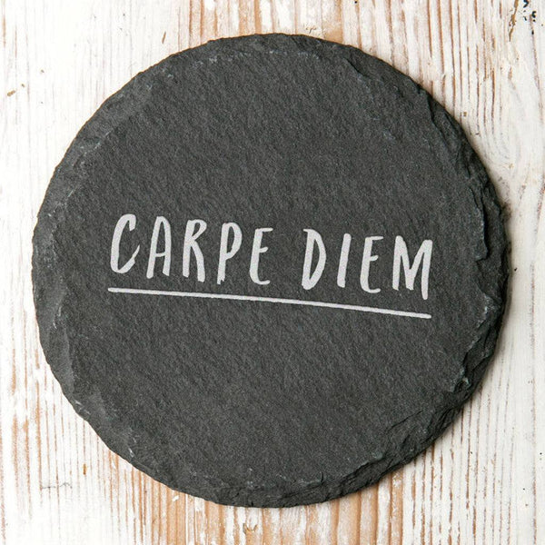 'Carpe Diem' Inspirational Slate Coaster