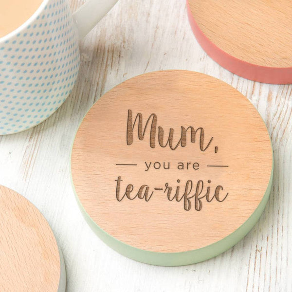 'Mum, You Are Tea Riffic' Coloured Edge Coaster