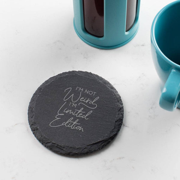 'I'm Limited Edition' Slate Coaster