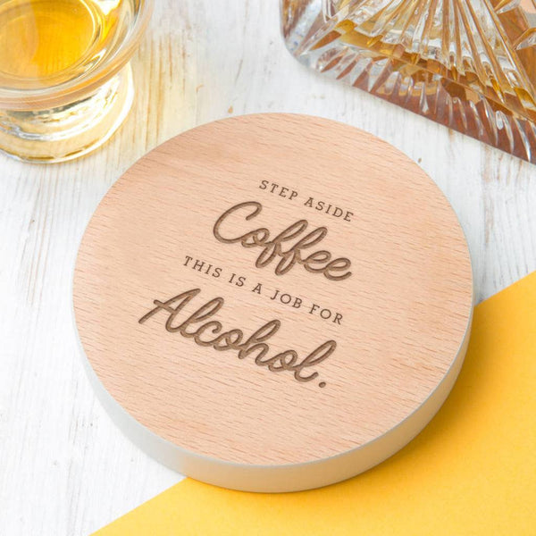 'This Is A Job For Alcohol' Coloured Wooden Coaster
